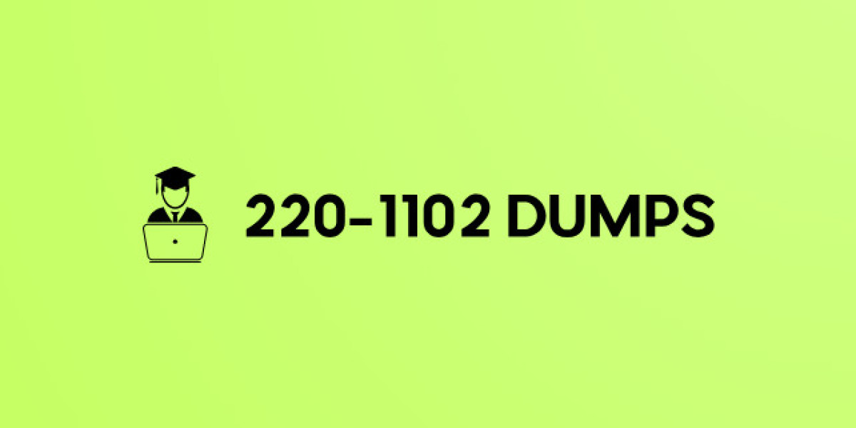 The Best Resources for 220-1102 Exam Dumps